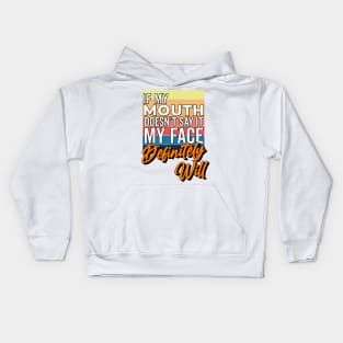 If My Mouth Doesn't Say It My Face Definitely Will - Funny Summer Sayings Quotes Sarcastic Gift Kids Hoodie